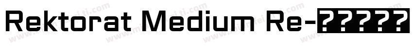 Rektorat Medium Re字体转换